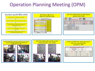 Operation Planning Meeting (OPM)
 