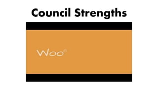 Council Strengths
 