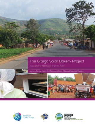 The Gitega Solar Bakery Project
A case study by R20 Regions of Climate Action
Authors: Denise Welch, Jini Sebakunzi, Carla O’Donnell, Gabrielle Rudolph
 
