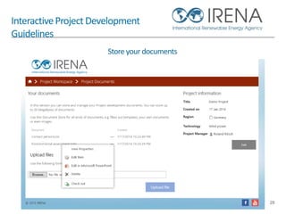 28
InteractiveProjectDevelopment
Guidelines
Store your documents
 