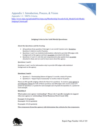 2
Appendix 1: Introduction, Process, & Vision
Appendix 1.1: NRPA Criteria
https://www.nrpa.org/uploadedFiles/nrpa.org/Membership/Awards/Gold_Medal/Gold-Medal-
Judging-Criteria.pdf
Report Page Number 144 of 185
 