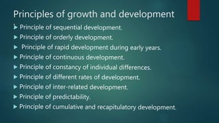 Principles of growth and development
:
 