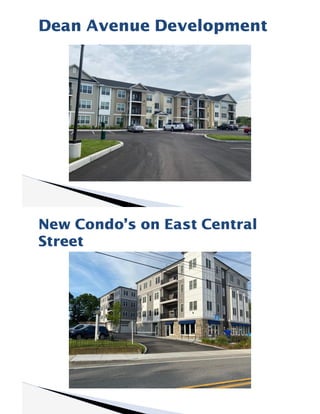 Dean Avenue Development
New Condo’s on East Central
Street
 