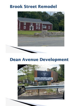 Brook Street Remodel
Dean Avenue Development
 