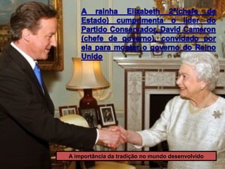 A importância da tradição no mundo desenvolvido
 