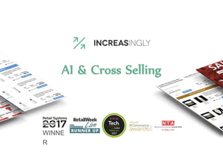 AI & Cross Selling
WINNE
R
 