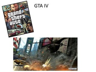 GTA IV
 