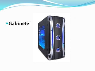 Gabinete
 