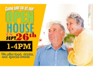 OPEN
HOUSEON
SEPT26th
1-4PM
Weofferfood, drinks,
and specialevents
 