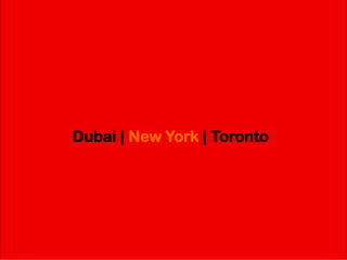 21
Dubai | New York | Toronto
 