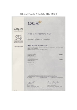 OCR Level 1 Award in IT User Skills ~ ITQs – 03-06-13
 