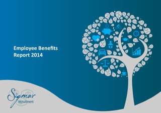 Employee Benefits 
Report 2014 
 