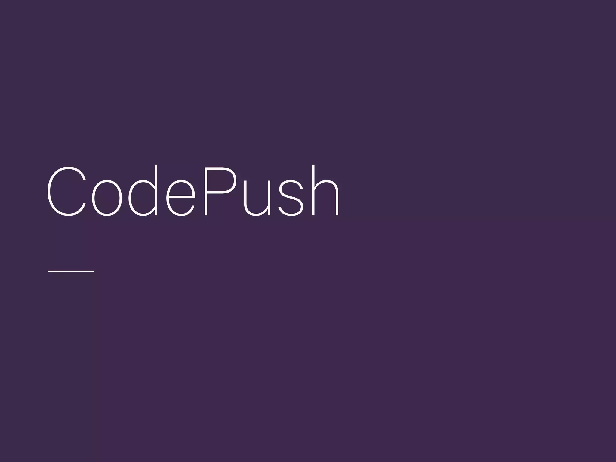 CodePush
 