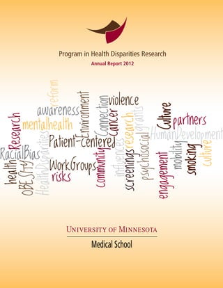 Program in Health Disparities Research
Annual Report 2012
 