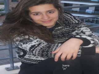 Joana
“ju”
 