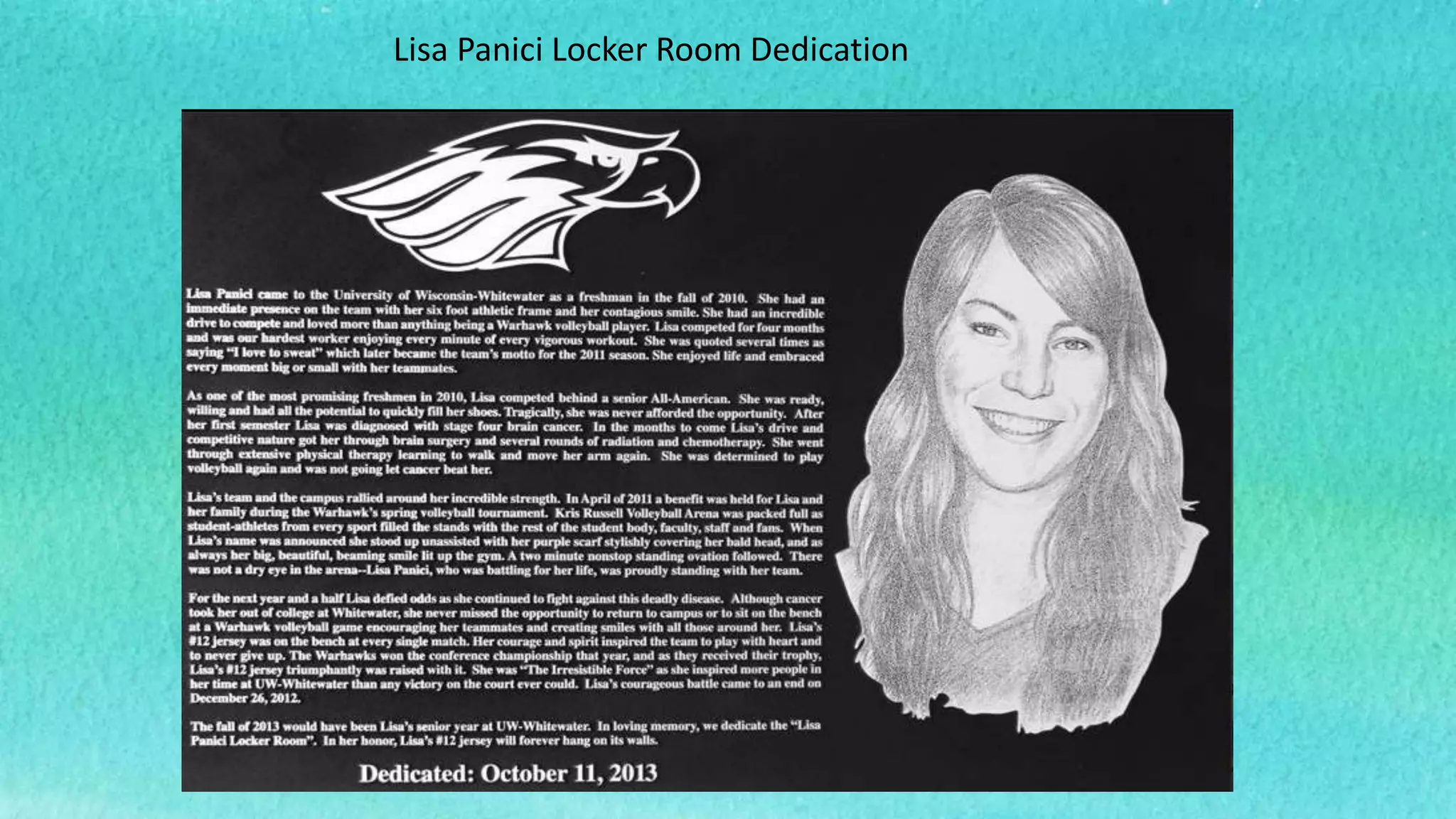 Lisa Panici Locker Room Dedication
 