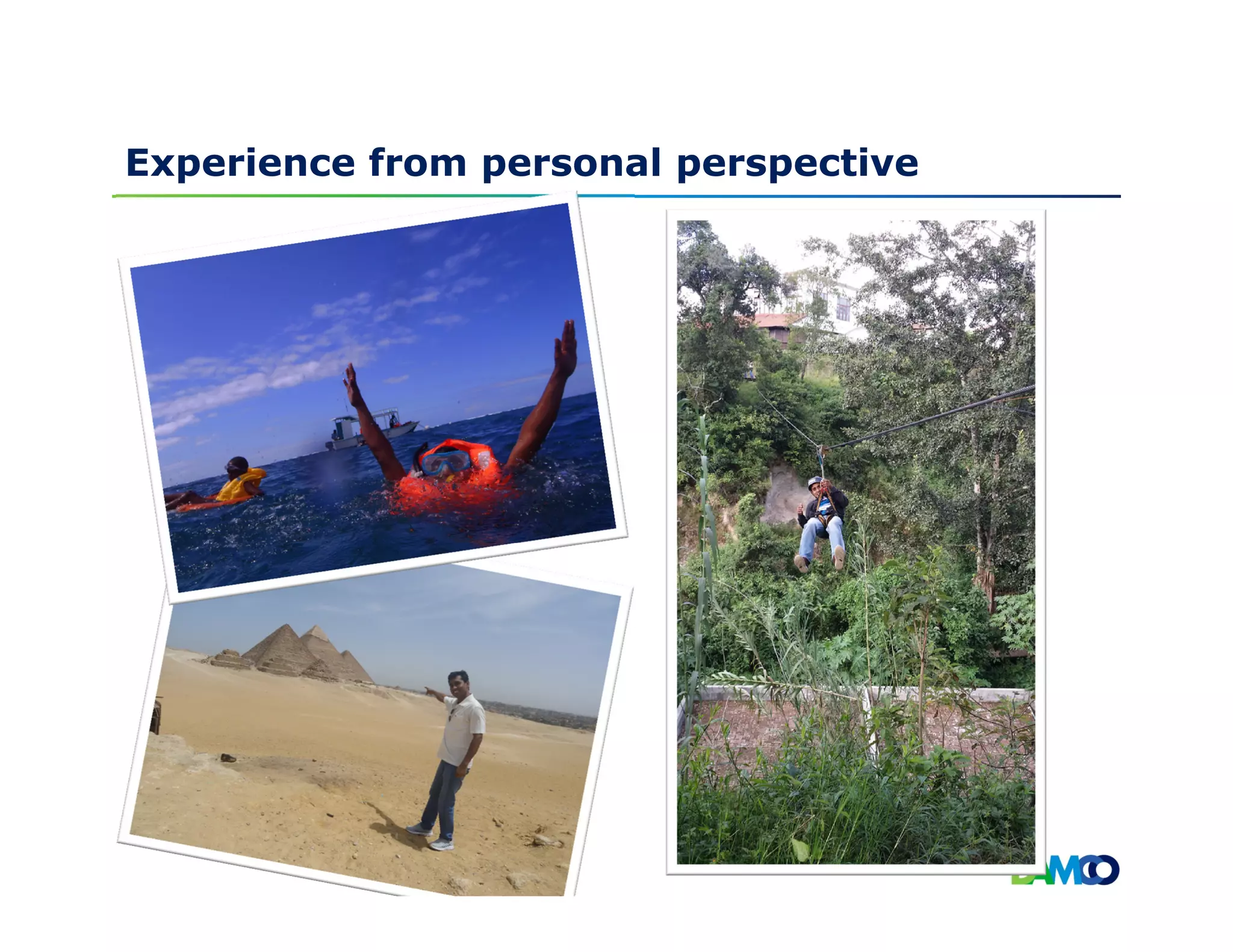 Experience from personal perspective
 