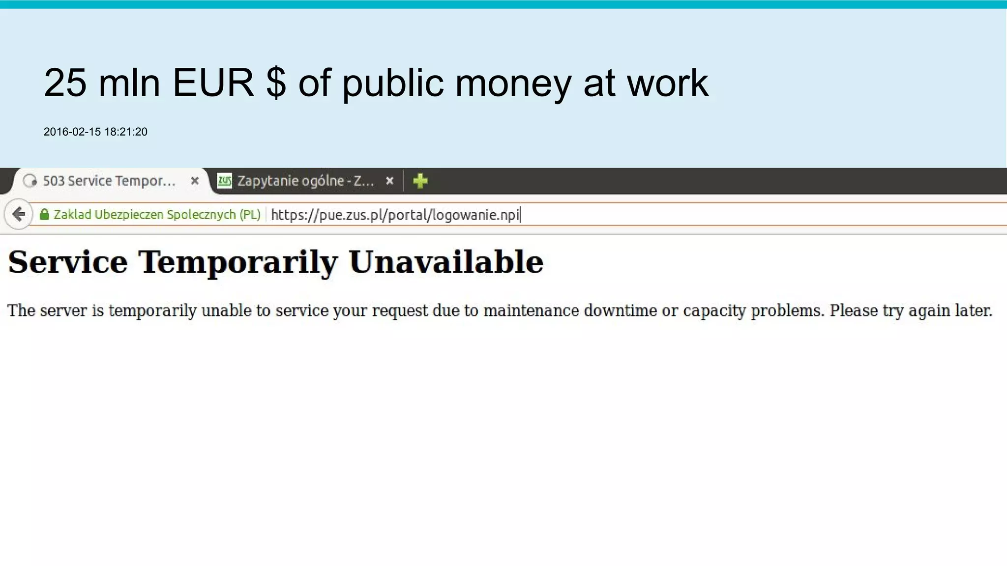 25 mln EUR $ of public money at work
2016-02-15 18:21:20
 