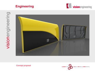 visionengineering Engineering
Concept proposal
 