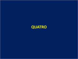 QUATRO
 