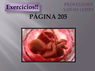 PÁGINA 205
Exercícios!!
 