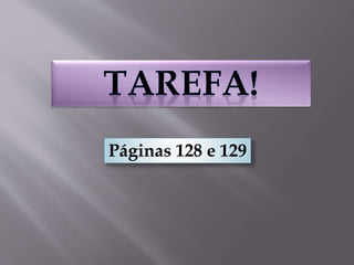 Páginas 128 e 129
 