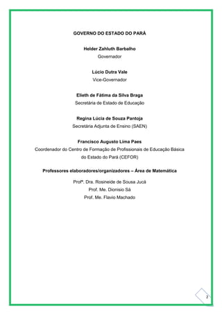 2
GOVERNO DO ESTADO DO PARÁ
Helder Zahluth Barbalho
Governador
Lúcio Dutra Vale
Vice-Governador
Elieth de Fátima da Silva ...