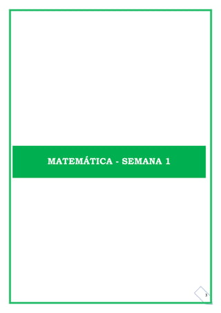 3
MATEMÁTICA - SEMANA 1
 