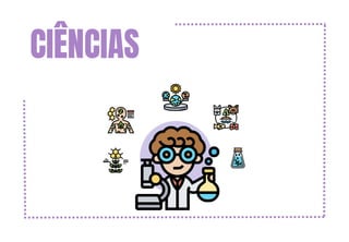 CIÊNCIAS
 