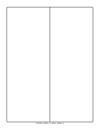 HISTÓRIA - MENSAL - 5ª SÉRIE - MANHÃ - 6
 