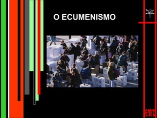 emrc O ECUMENISMO 