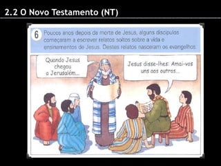 2.2 O Novo Testamento (NT)

 