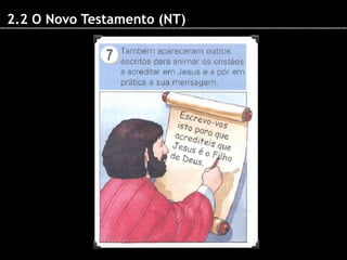 2.2 O Novo Testamento (NT)

 