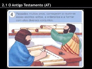 2.1 O Antigo Testamento (AT)

 