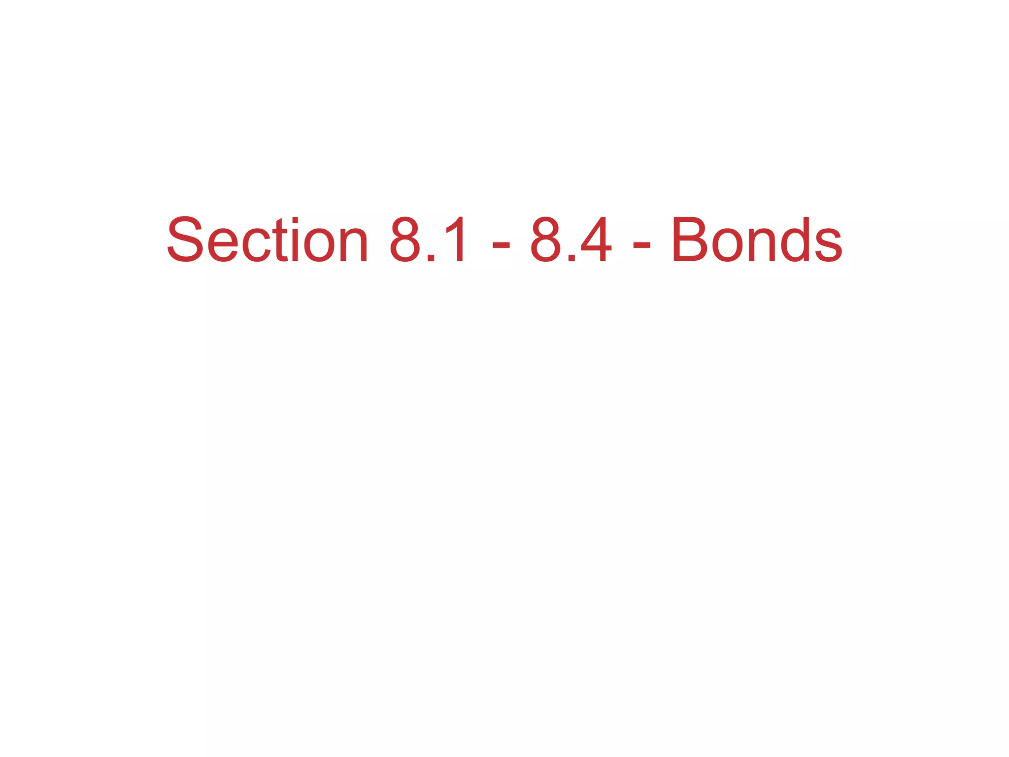 Section 8.1 - 8.4 - Bonds 