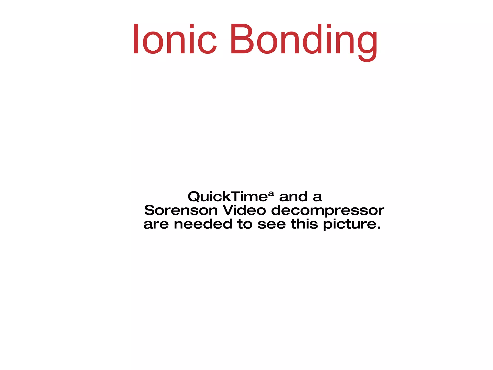 Ionic Bonding 