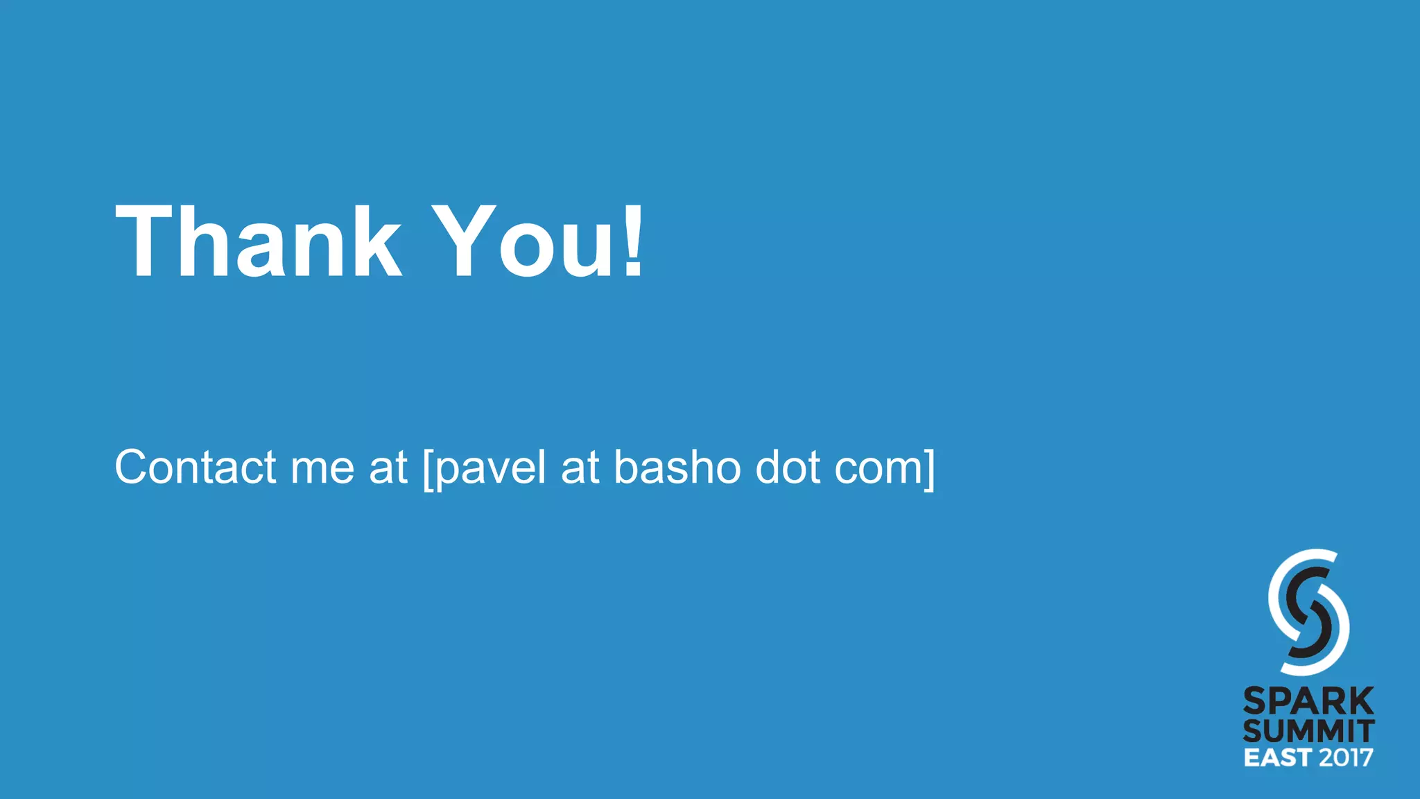Thank You!
Contact me at [pavel at basho dot com]
 