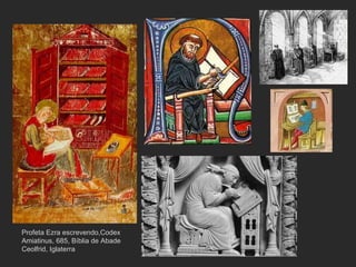 Profeta Ezra escrevendo,Codex Amiatinus, 685, Bíblia de Abade Ceolfrid, Iglaterra 