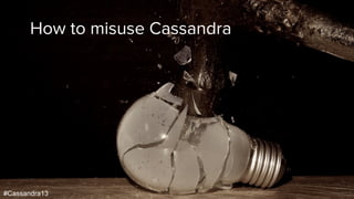 #Cassandra13
Performance worse over time
•  A freshly loaded Cassandra cluster is usually snappy
•  But when you keep writ...
