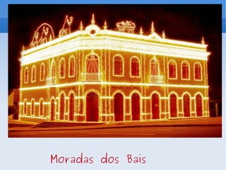 Moradas dos Bais 