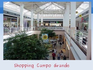 Shopping Campo Grande 
