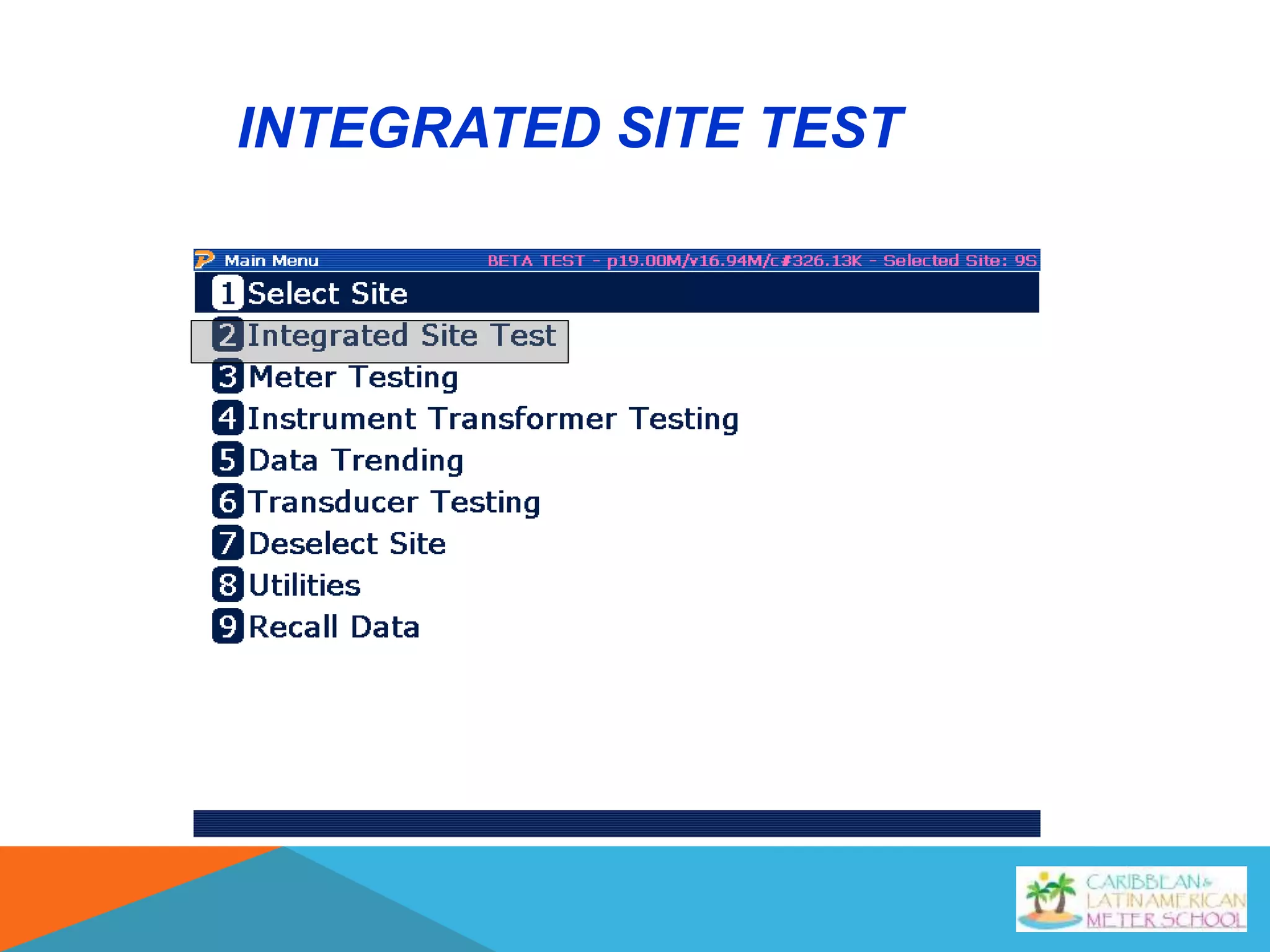 INTEGRATED SITE TEST
 