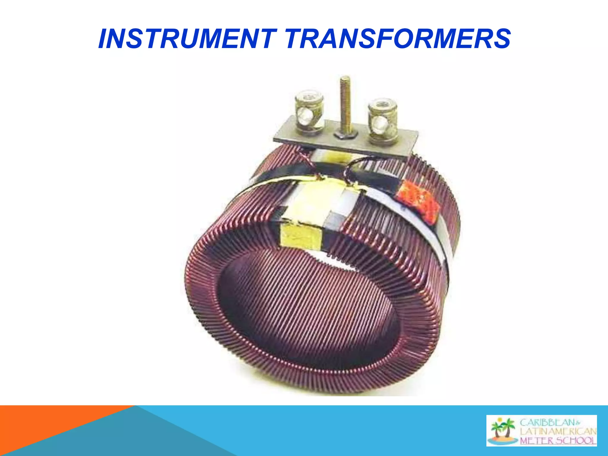 INSTRUMENT TRANSFORMERS
 