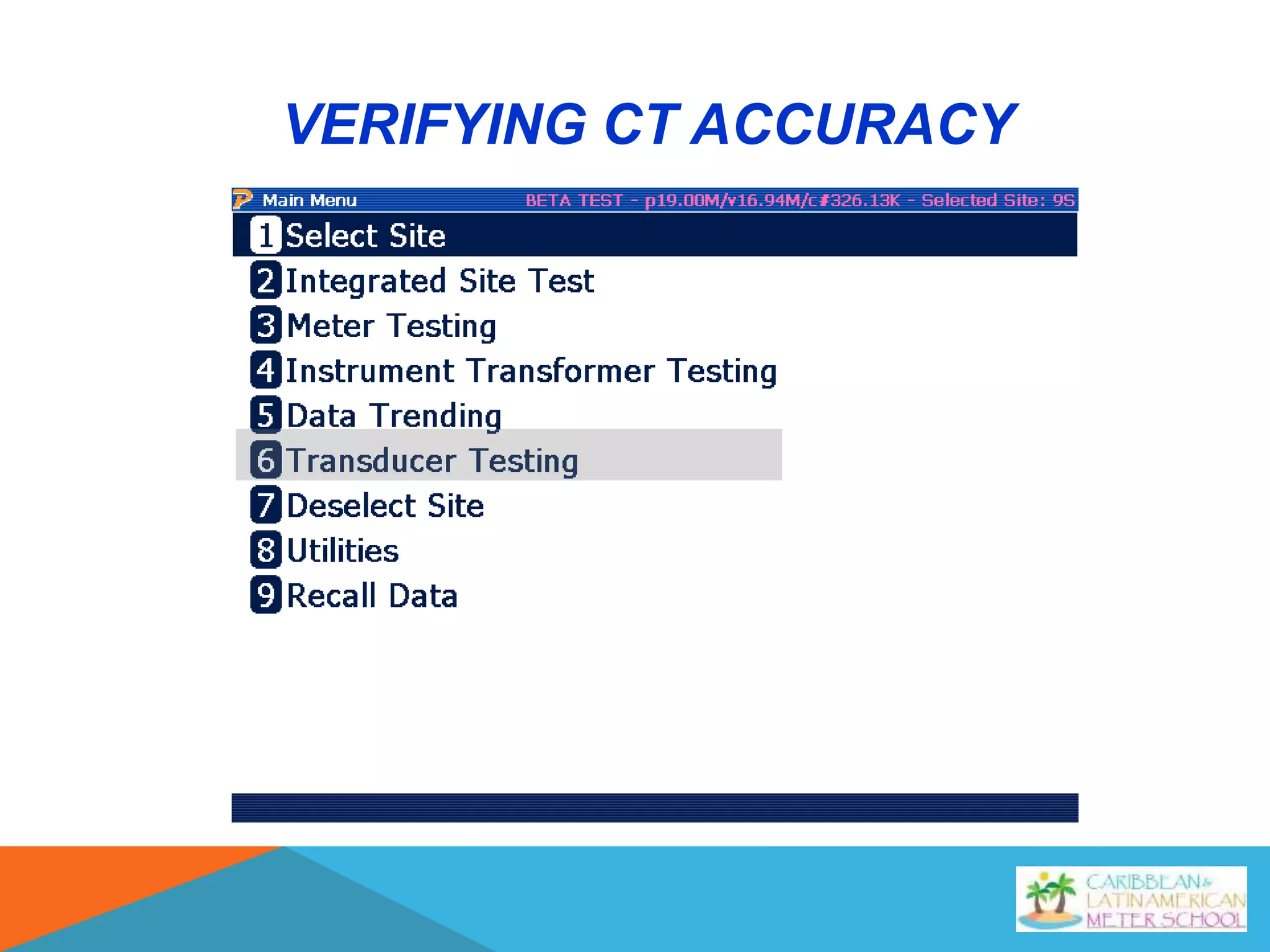 VERIFYING CT ACCURACY
 