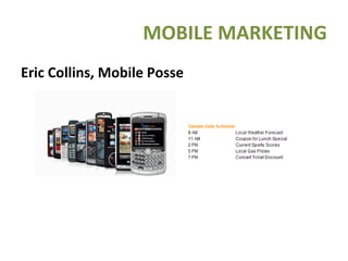 Eric Collins, Mobile Posse MOBILE MARKETING 