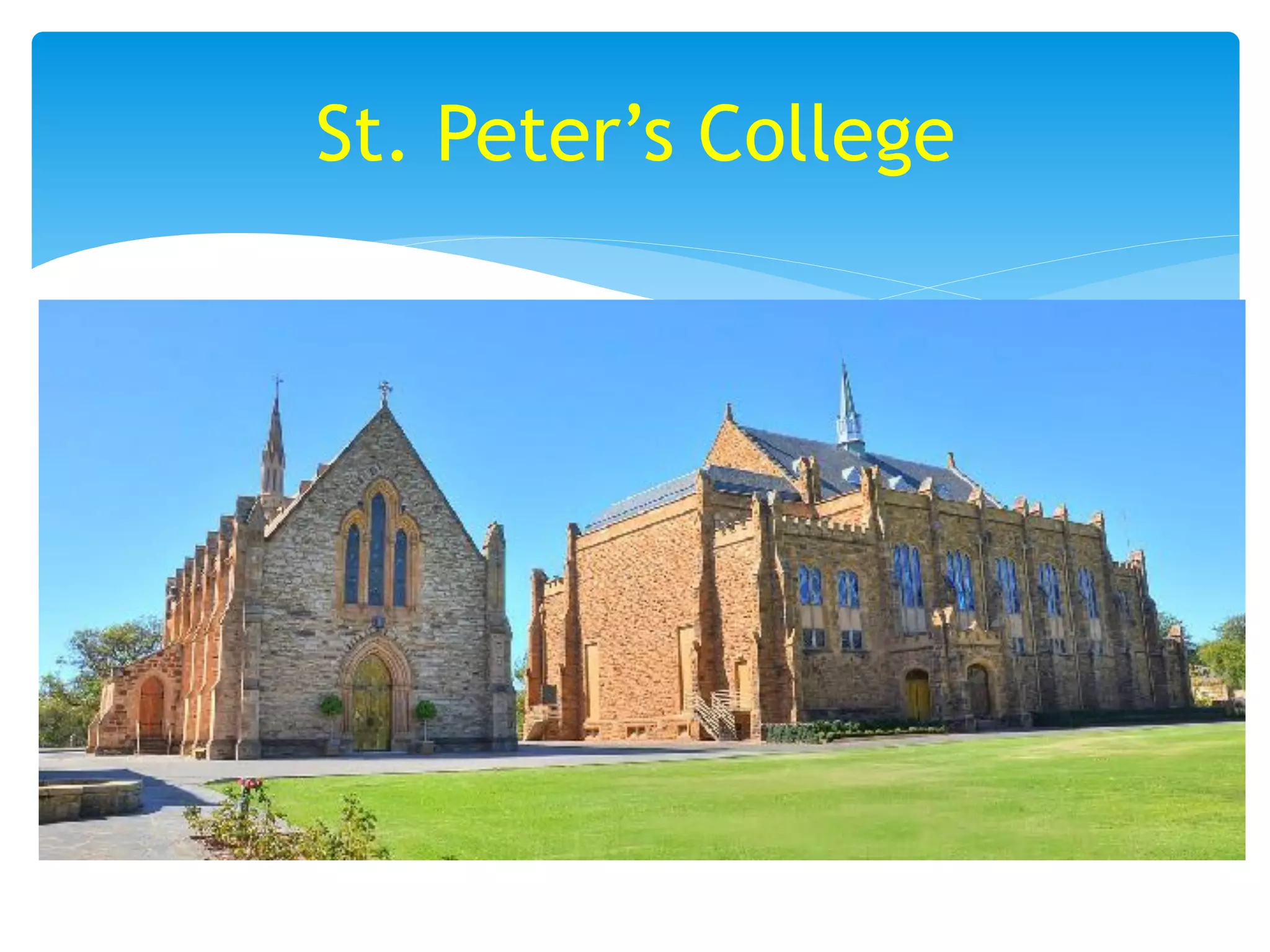 St. Peter’s College
 
