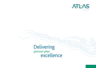Delivering
pension plan
excellence
Powered by Capita
 