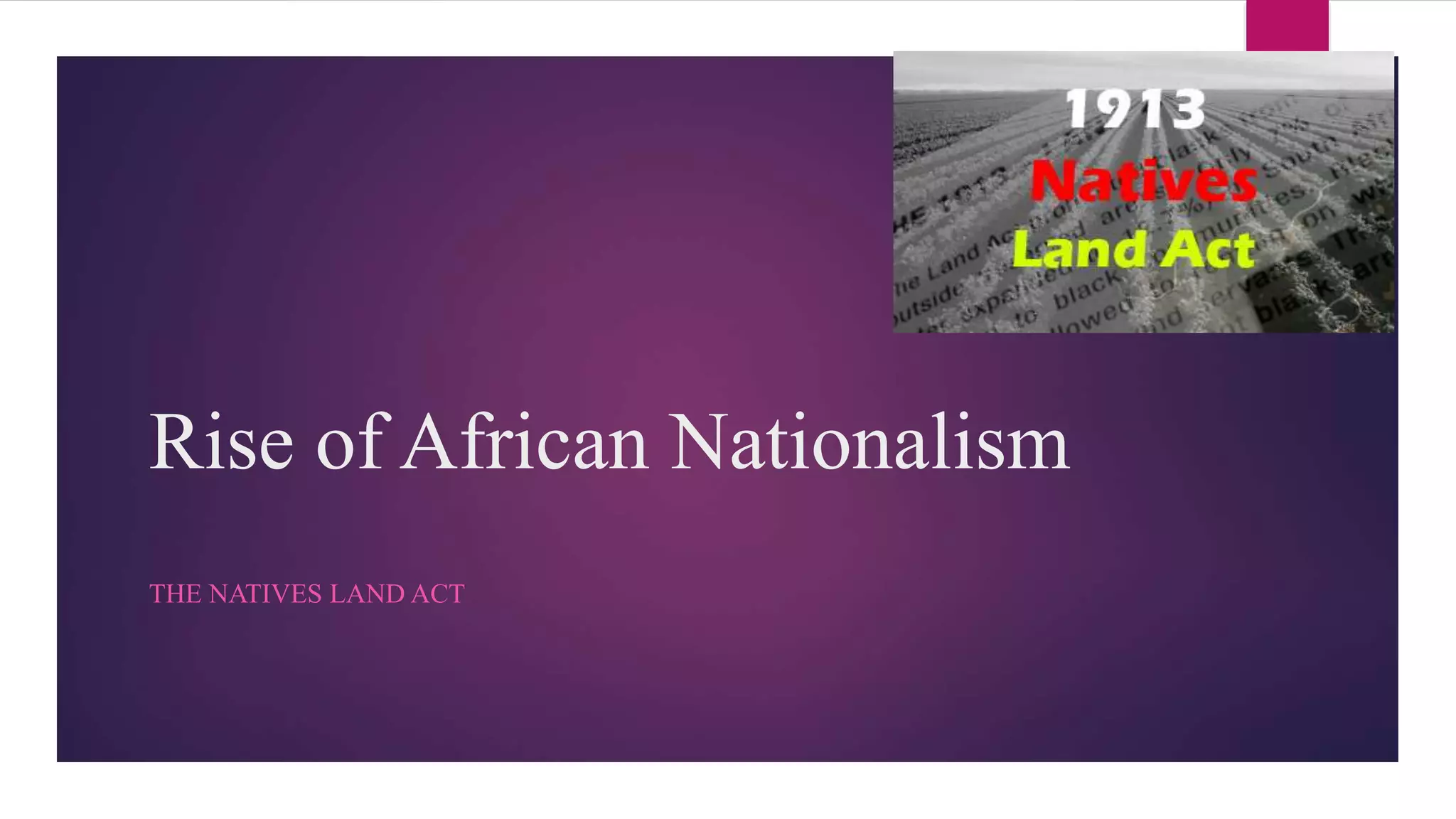 Land act of 1913 PPT