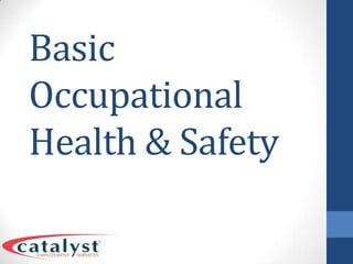 Basic Occupational Health & Safety 