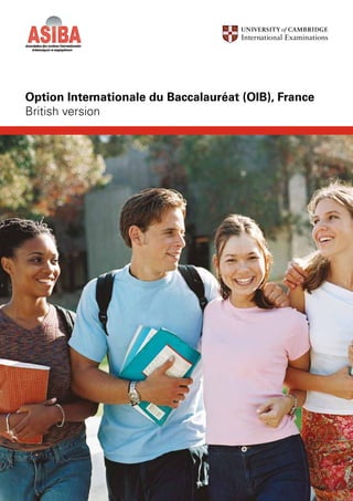 Option Internationale du Baccalauréat (OIB), France
British version
 